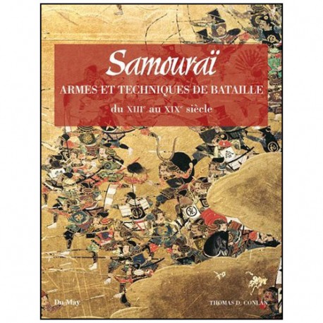 Samouraï techniques de bataille  du 13° au 19° siècle - Conlan