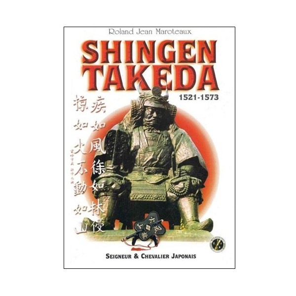 Shingen Takeda 1521-1573 seigneur & chevalier Japonais - Maroteaux