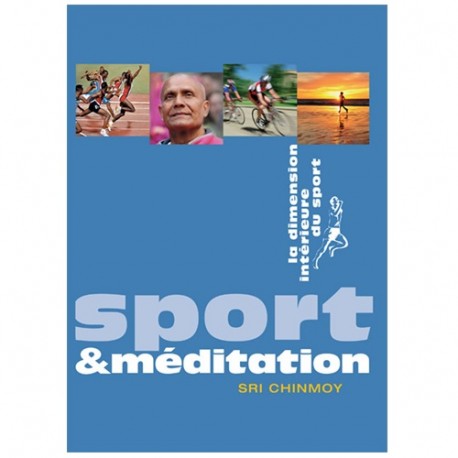 Sport & Méditation - Sri Chinmoy