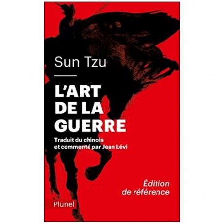 Sun Tzu, l'art de la guerre - traduit et commenté par J. Lévi