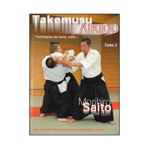 Takemusu Aikido T2, Techniques de bases (suite) - Morihiro Saito