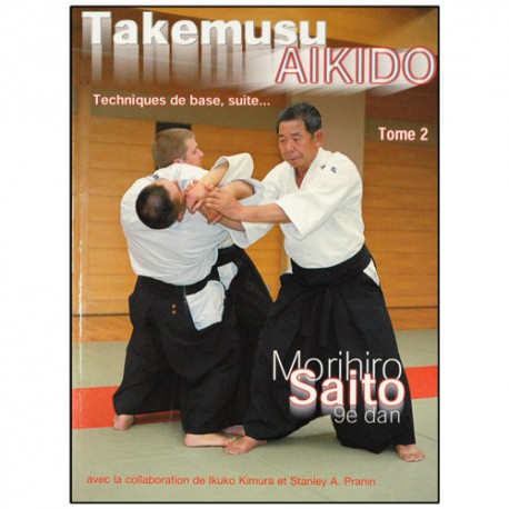 Takemusu Aikido T2, Techniques de bases (suite) - Morihiro Saito