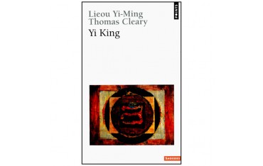 Yi King - Thomas Cleary, Lieou Yi-Ming