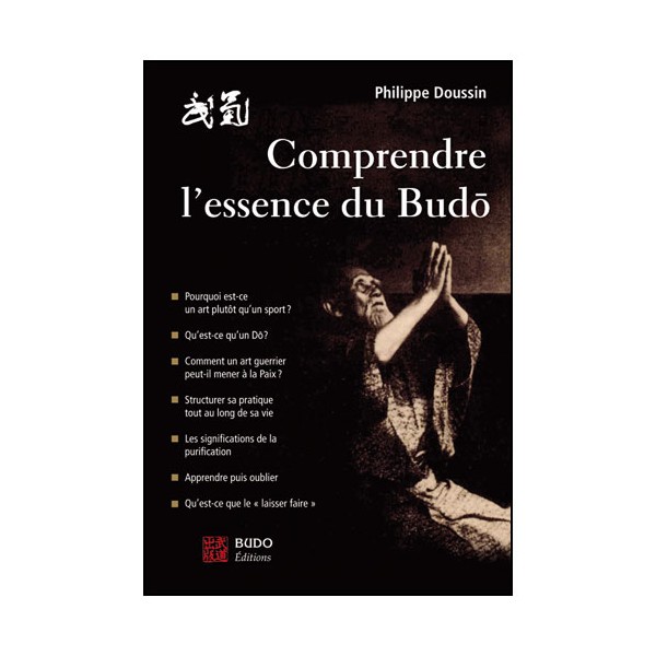 Comprendre l'essence du Budo - P Doussin