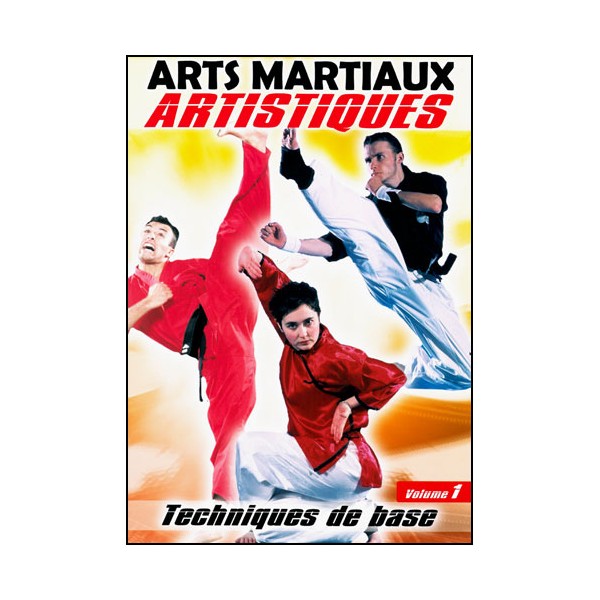 Arts Martiaux Artistiques, Techniques de base Vol.1 - C. Carrio
