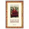 Savoir méditer - Bokar Rimpoché