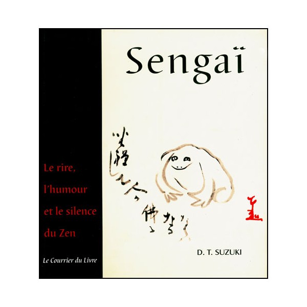 Sengaï, le rire, l'humour & le silence du Zen - D.T Suzuki