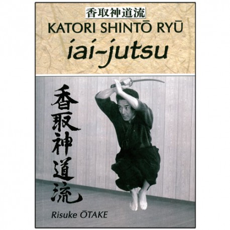 Katori Shinto Ryu, Iai Jutsu - Risuke Otake