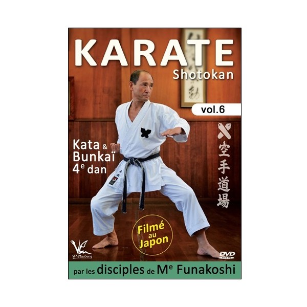 Karate Shotokan Vol.6  Kata & Bunkaï 4e dan - disciples de Funakoshi