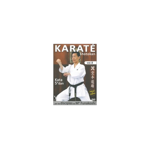 Karaté Shotokan Vol.8  kata 5eme dan - disciples de Funakoshi