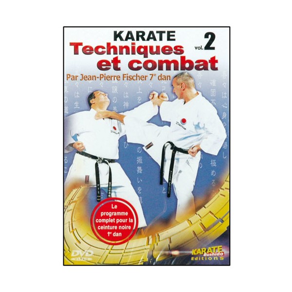 Karaté Vol.2, techniques (Kihons) et combat - J.P. Fisher