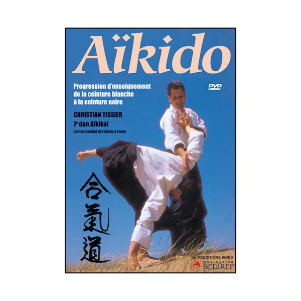 Aikido fondamental, progression d'enseignement - ChristianTissier