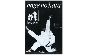 Nage No Kata, Kime Shiki - Guy Pelletier, Claude Urvoy & Claude Hamot