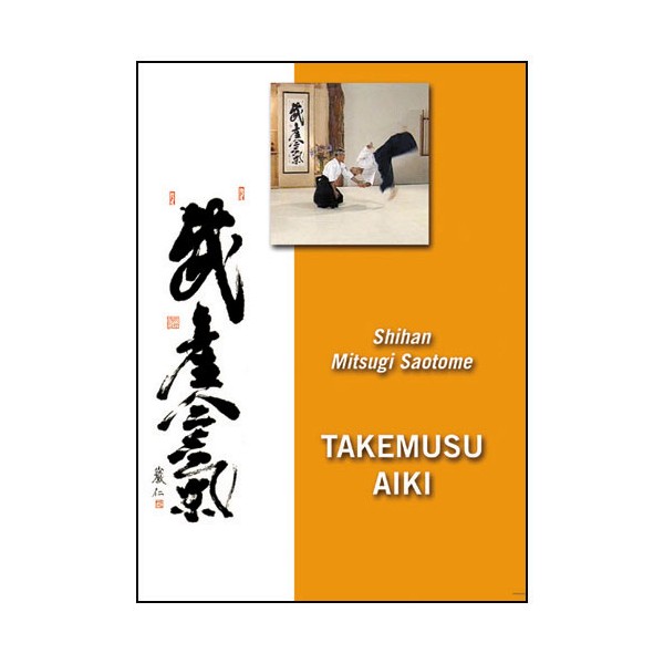 Takemusu Aiki - Saotome