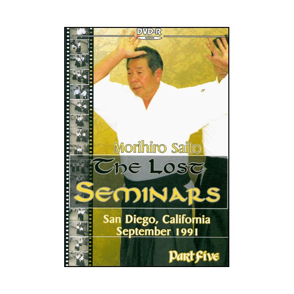 The Lost Seminars Part.5 - Morihiro Saito