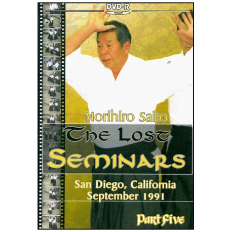 The Lost Seminars Part.5 - Morihiro Saito