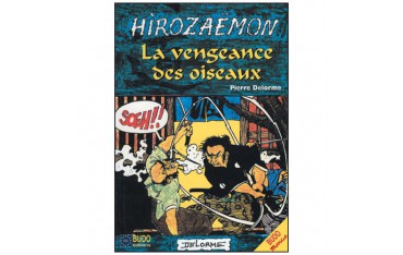 Hirozaemon, La vengeance des oiseaux (bande déssinée) - Pierre Delorme