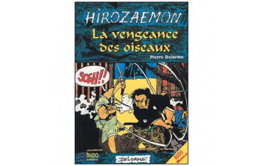 Hirozaemon, La vengeance des oiseaux (bande déssinée) - Pierre Delorme