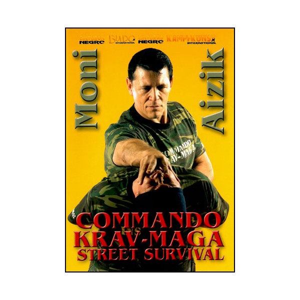 Commando Krav-Maga, street survival - Moni Aizik