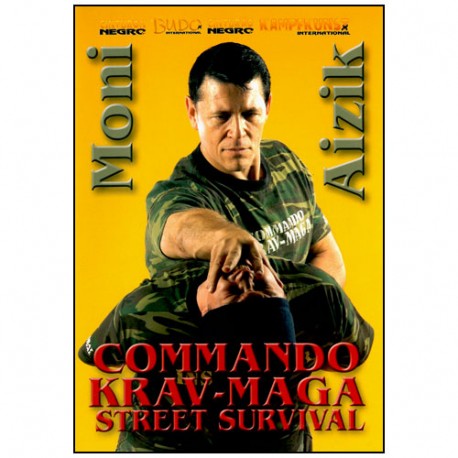 Commando Krav-Maga, street survival - Moni Aizik