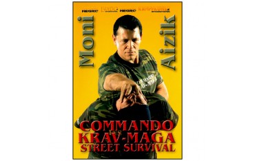 Commando Krav-Maga, street survival - Moni Aizik