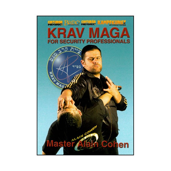 Krav Maga for security professionals - A Cohen