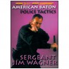 American Baton, Police Tactics - Jim Wagner