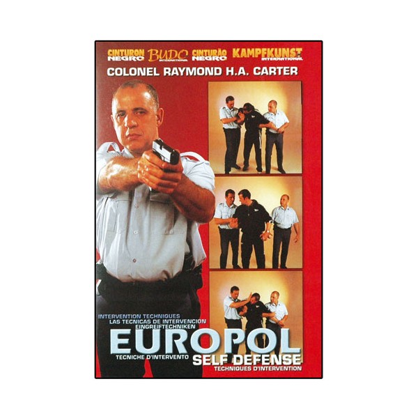Europol self-défense, techniques d'intervention - Raymond H.A. Carter