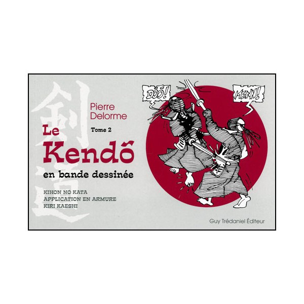 Le Kendo en bande dessinée (tome 2) - Pierre Delorme