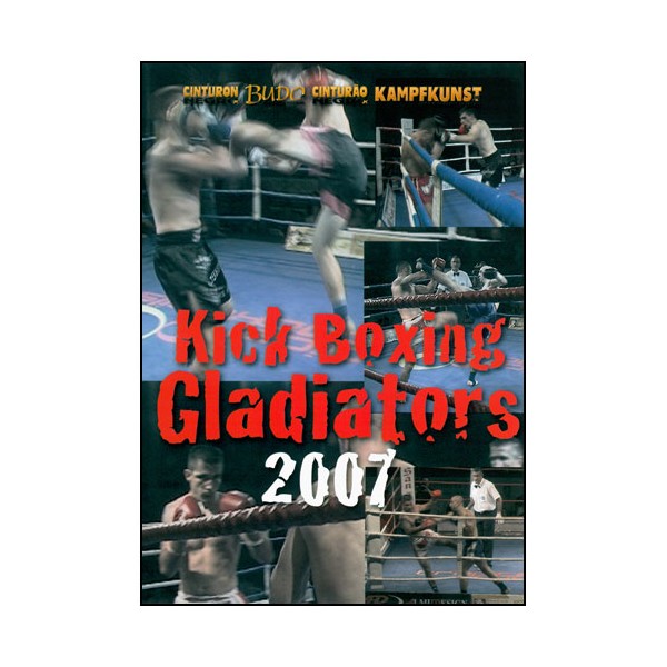 Kick Boxing Gladiators 2007 - Budo International