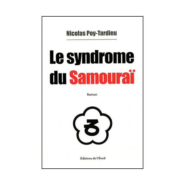 Le syndrome du Samourai - Poy-Tardieu