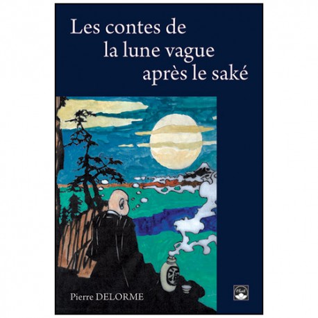 Les contes de la lune vague après le saké - Delorme