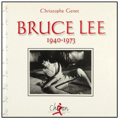 Bruce Lee 1940-1973 - Christophe Genet