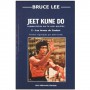 Bruce Lee Jeet Kune Do 2, les armes du combat - John Little