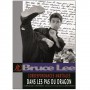 Bruce Lee correspondances Martiales Vol.2 : Dans les pas du dragon