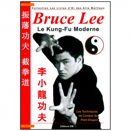 Bruce Lee le Kung-Fu moderne - Lombardo