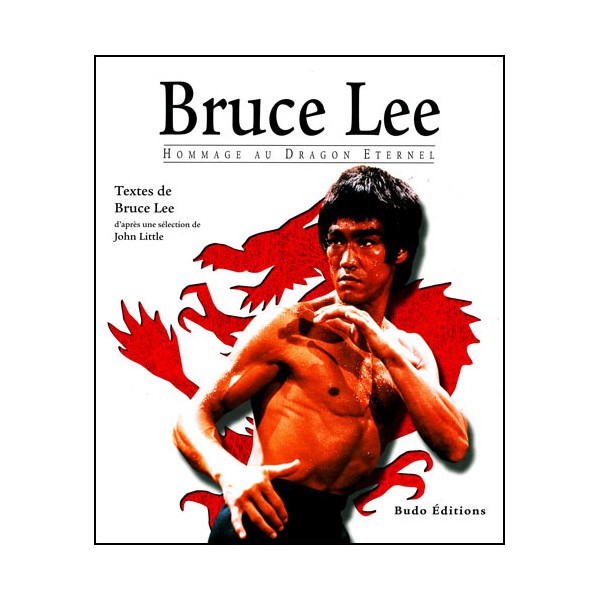 Bruce Lee, Hommage au Dragon Eternel - John Little