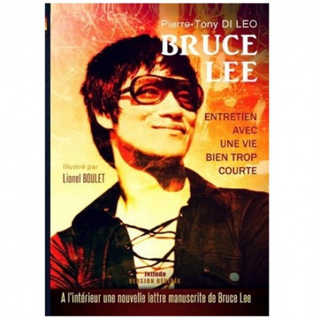 Bruce Lee entretien avec une vie bien trop courte - Di Leo