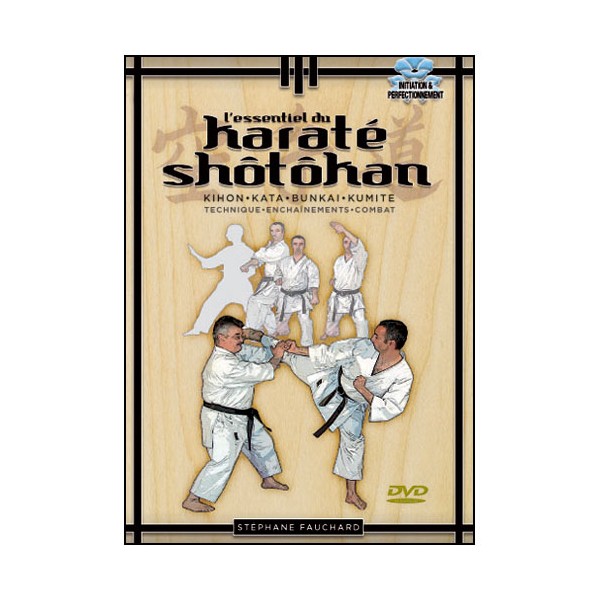 L'essentiel du karaté shotokan - Stéphane Fauchard