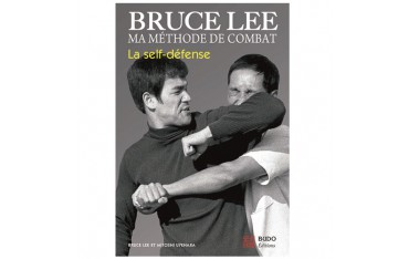 Bruce Lee, ma méthode de combat, la self-défense - Bruce Lee & Mitoshi Uyehara