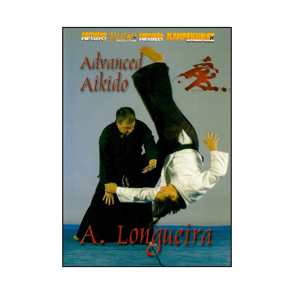 Advanced Aikido - Alfonso Longueira