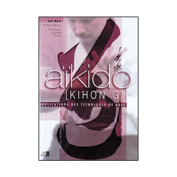 Aikido Kihon gi Vol.5 : Buki Waza & Taninzu Gake - Jaff Raji
