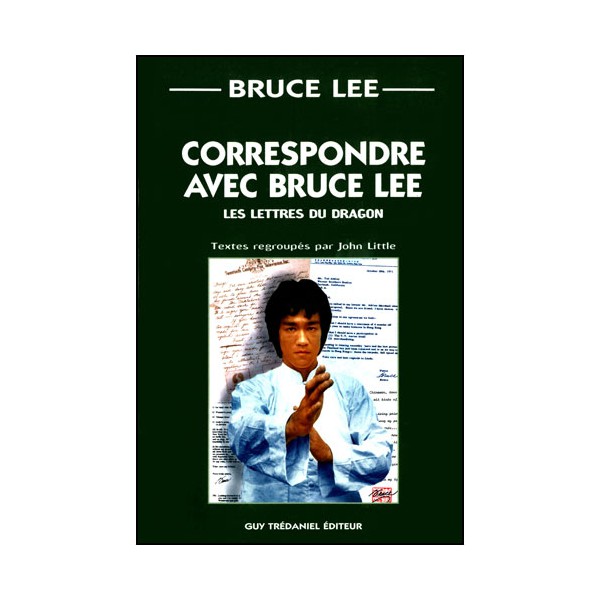 Correspondre avec Bruce Lee - John Little