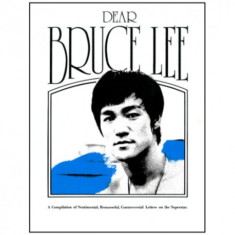 Dear Bruce Lee, Compilation of letters on Bruce Lee (anglais)