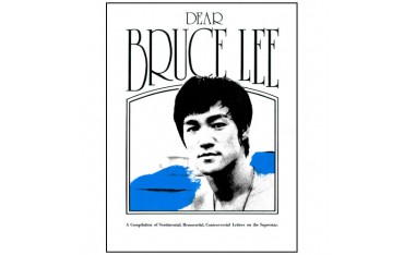 Dear Bruce Lee, Compilation of letters on Bruce Lee (anglais)