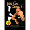 Jun Fan Gung Fu, Wing Chun Do, la 1ère méthode de combat de Bruce Lee - Sibok François Arambel