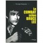 Le combat selon Bruce Lee - Champclaux