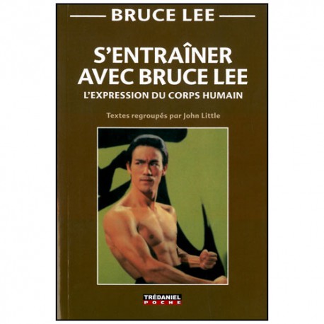 S'entraîner avec Bruce Lee (poche) - John Little