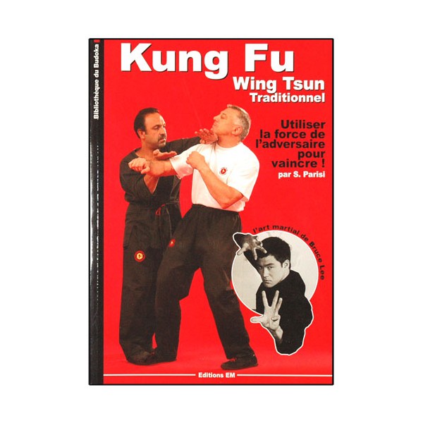 Kung-Fu Wing Tsun traditionnel - S. Parisi