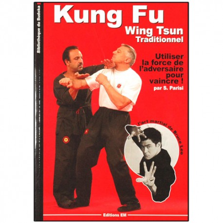 Kung-Fu Wing Tsun traditionnel - S. Parisi